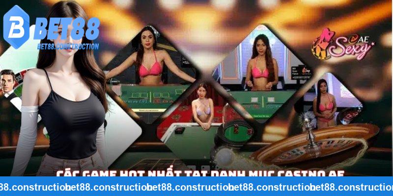 Các game hot nhất tại danh mục Casino AE