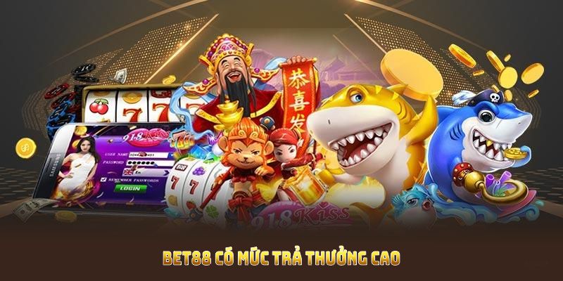 Sảnh game casino tại Bet88 có mức trả thưởng cao